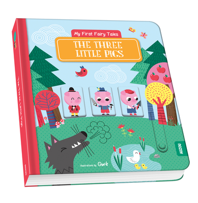My First Fairy Tales: The Three Little Pigs 2733861506 Book Cover