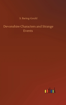 Devonshire Characters and Strange Events 3752398493 Book Cover