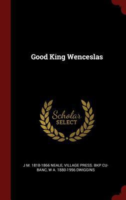 Good King Wenceslas 1296497011 Book Cover