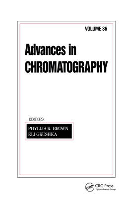 Advances in Chromatography: Volume 36 0824795512 Book Cover