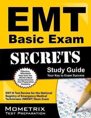EMT Basic Exam Secrets Study Guide: Emt-B Test ... 1609716698 Book Cover