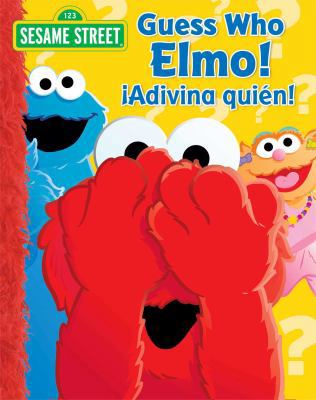 Sesame Street Guess Who, Elmo!/¡adivina Quién! [Spanish] 0794432123 Book Cover