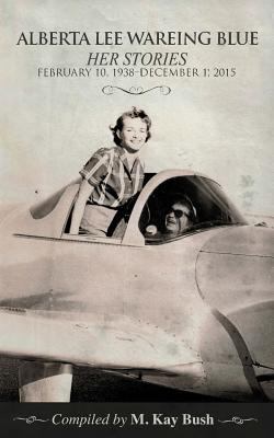 Alberta Lee Wareing Blue: Her Stories 1949165035 Book Cover