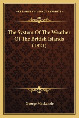 The System Of The Weather Of The British Island... 1164124072 Book Cover