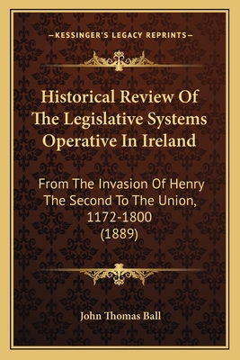 Historical Review Of The Legislative Systems Op... 1165486865 Book Cover