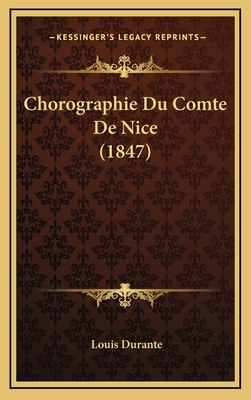 Chorographie Du Comte De Nice (1847) [French] 1168258294 Book Cover