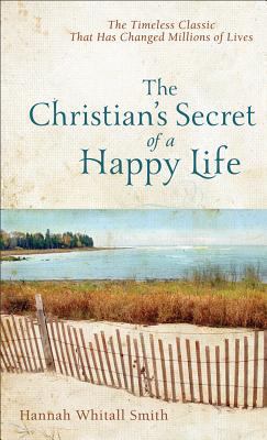 The Christian's Secret of a Happy Life B000NXYU4G Book Cover