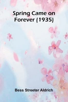 Spring Came On Forever (1935) 9373057278 Book Cover