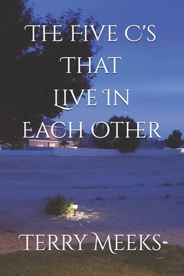 The Five C's That Live In Each Other B0F2P659SQ Book Cover
