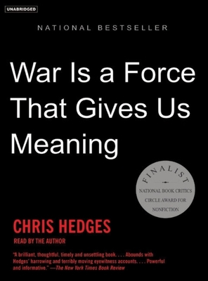 War Is a Force That Gives Us Meaning 1400104580 Book Cover