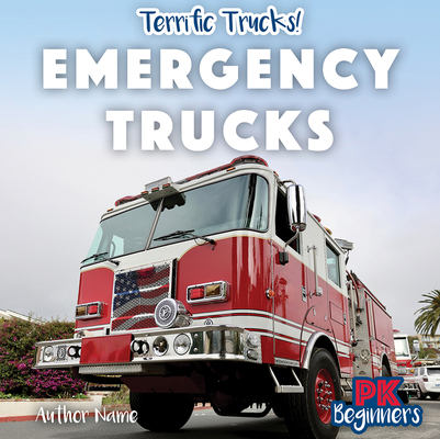 Emergency Trucks 149945161X Book Cover