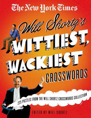 The New York Times Will Shortz's Wittiest, Wack... 0312590342 Book Cover