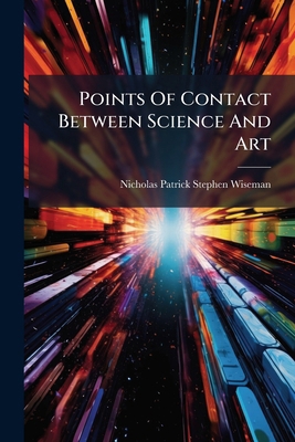 Points Of Contact Between Science And Art 1274271924 Book Cover