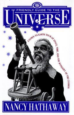 Friendly Guide to the Universe: A Down-to-Earth... 0670839442 Book Cover