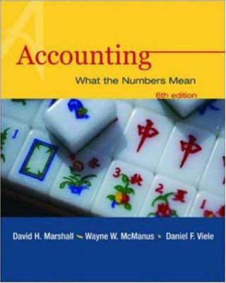 Accounting: What the Numbers Mean with Student ... 0072854367 Book Cover