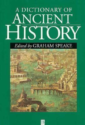 Dictionary of Ancient History 0631180699 Book Cover
