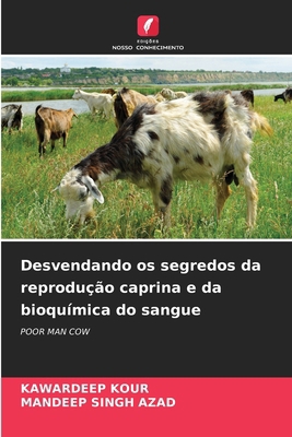 Desvendando os segredos da reprodução caprina e... [Portuguese] 6207670647 Book Cover