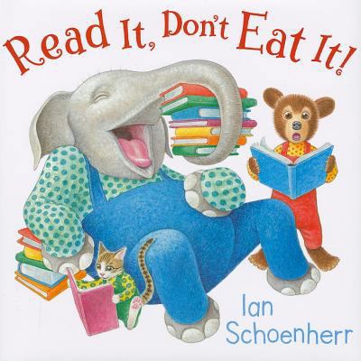 Read It, Don't Eat It! 0061780340 Book Cover