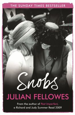 Snobs: A Novel 075382793X Book Cover