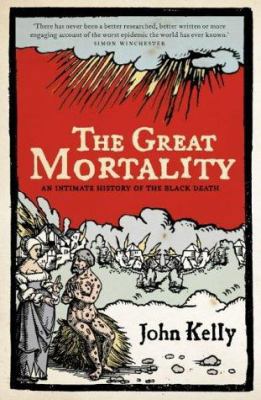 Great Mortality : An Intimate History of the Bl... 0007150695 Book Cover