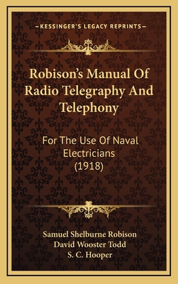 Robison's Manual Of Radio Telegraphy And Teleph... 1165721260 Book Cover