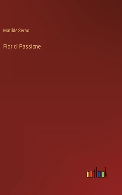 Fior di Passione [Italian] 336801921X Book Cover