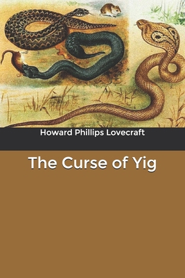 The Curse of Yig B085DPCCG3 Book Cover