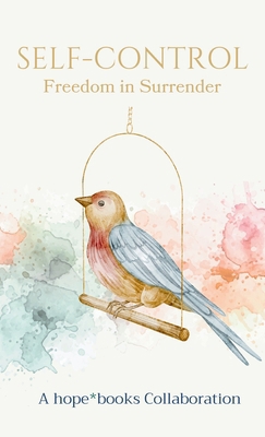 Self-Control: Freedom in Surrender B0HKYCZ29H Book Cover