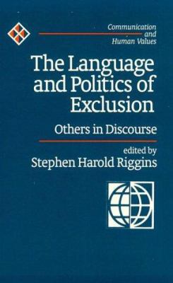 The Language and Politics of Exclusion: Others ... 0761907297 Book Cover