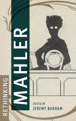 Rethinking Mahler 0199316090 Book Cover