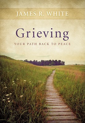 Grieving: Your Path Back to Peace 0764220004 Book Cover