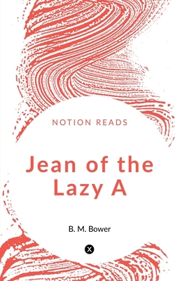 Jean of the Lazy A 1647603684 Book Cover