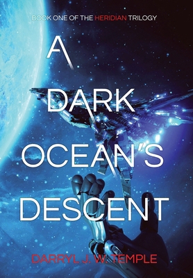 A Dark Ocean's Descent: A bio-robotic enemy of ... 0645185205 Book Cover