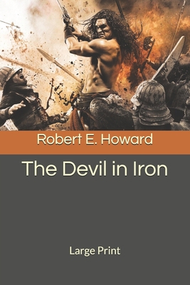 The Devil in Iron: Large Print 1676640142 Book Cover