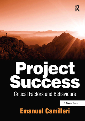 Project Success: Critical Factors and Behaviours 103283840X Book Cover