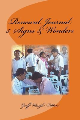 Renewal Journal 5: Signs and Wonders 1463519346 Book Cover