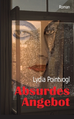 Absurdes Angebot [German] 3750487030 Book Cover