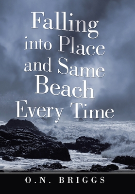 Falling into Place and Same Beach Every Time 1796086126 Book Cover