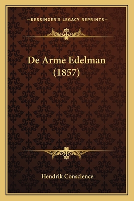 De Arme Edelman (1857) [Dutch] 1167479920 Book Cover
