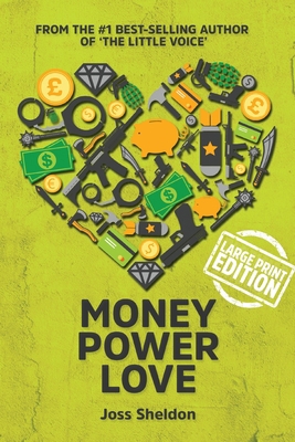 Money Power Love [Large Print] 171659684X Book Cover