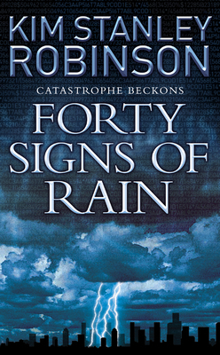 Forty Signs of Rain. Kim Stanley Robinson 0007148887 Book Cover