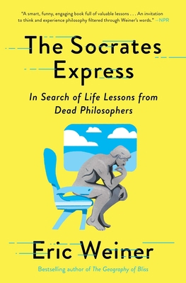 The Socrates Express: In Search of Life Lessons... 1501129023 Book Cover