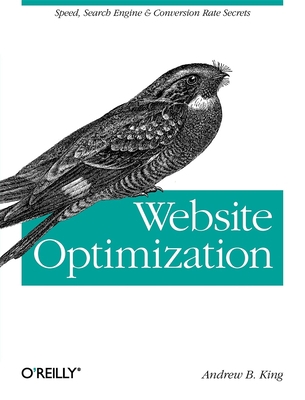 Website Optimization: Speed, Search Engine & Co... 0596515081 Book Cover