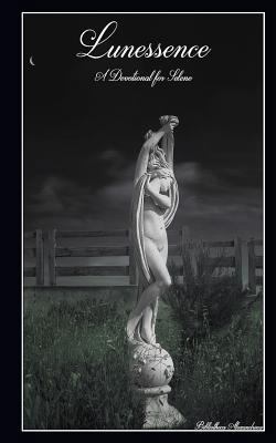 Lunessence: A Devotional for Selene 1523449128 Book Cover