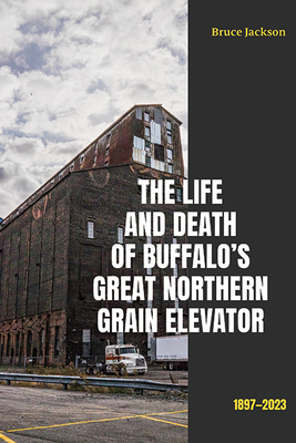 The Life and Death of Buffalo's Great Northern ... 1438497032 Book Cover