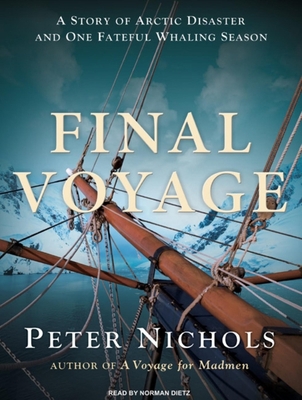 Final Voyage: A Story of Arctic Disaster and On... 1400112540 Book Cover