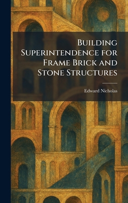 Building Superintendence for Frame Brick and St... 1025525590 Book Cover