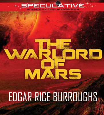 The Warlord of Mars 1480576484 Book Cover