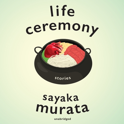 Life Ceremony: Stories B09ZCVCQCW Book Cover