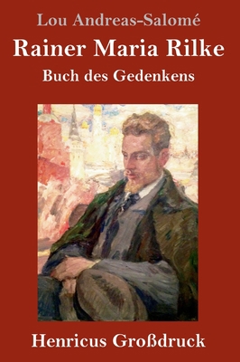 Rainer Maria Rilke (Großdruck): Buch des Gedenkens [German] 3847824864 Book Cover
